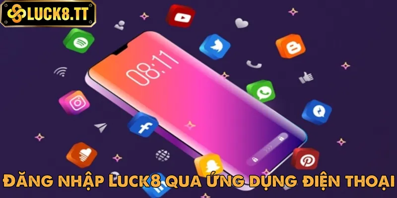 Chi tiết các bước đăng nhập Luck8 trên điện thoại thông minh