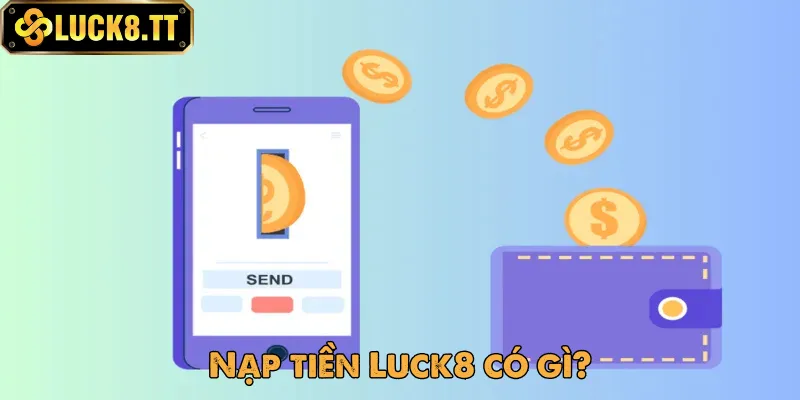 Độ an toàn khi nạp tiền vào tài khoản Luck8
