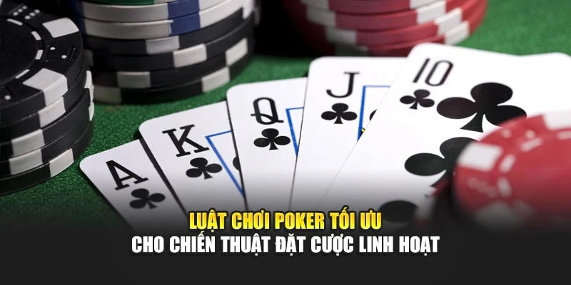 luật chơi poker luck8
